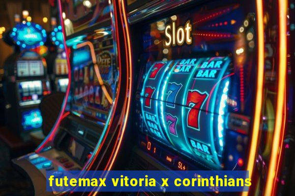 futemax vitoria x corinthians